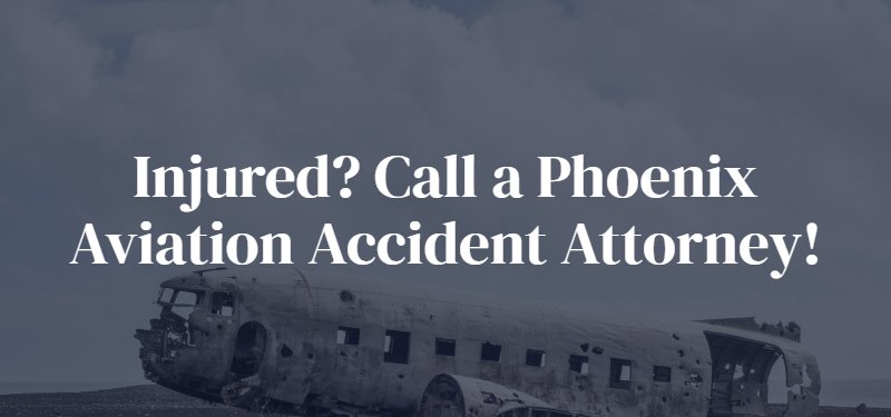 Phoenix Aviation Accident Attorney