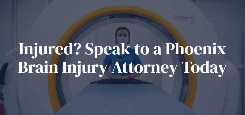 Phoenix Brain Injury Attorney