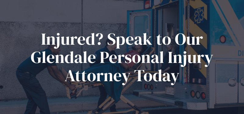 Glendale Personal Injury Attorney