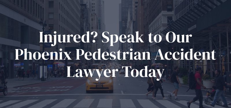 Phoenix Pedestrian Accident Lawyer